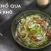 cach lam nom muop dang goi kho qua kho ca gion n 3 760x367 1