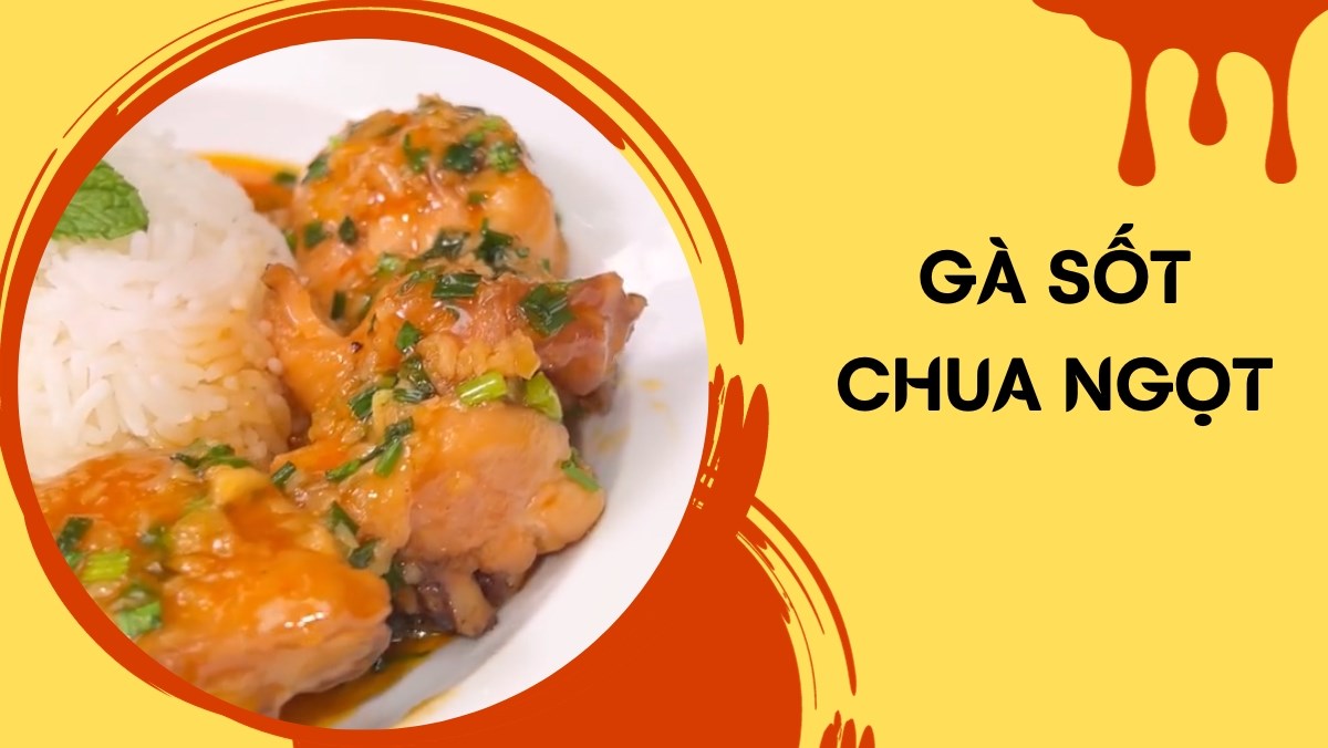 Gà sốt chua ngọt (Công thức được chia từ Tiktok Cách Nấu Ngon cùng Cách Nấu Ngon)