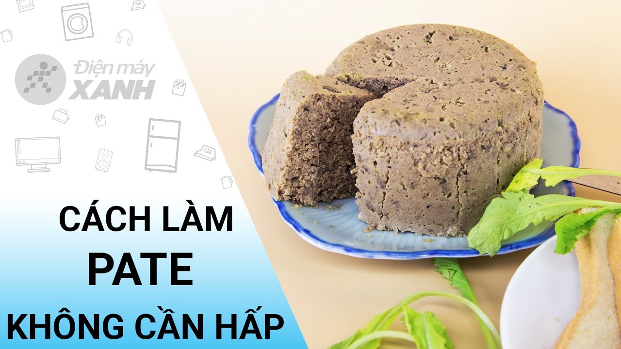 Pate gan gà không cần hấp