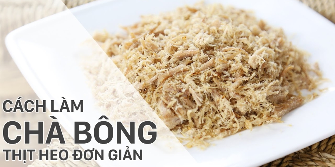 Hướng dẫn làm chà bông thịt heo thơm ngon, chuẩn vị ngay tại nhà 29 maxresdefault 44