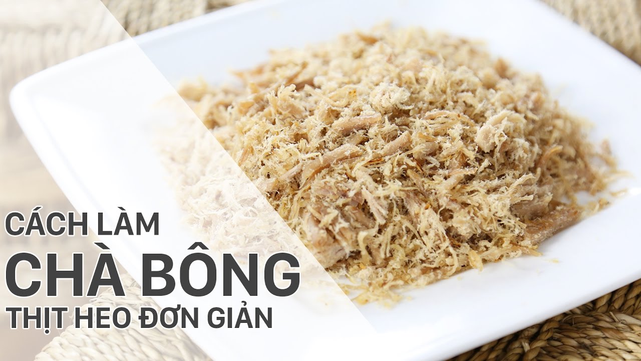 Chà bông thịt heo