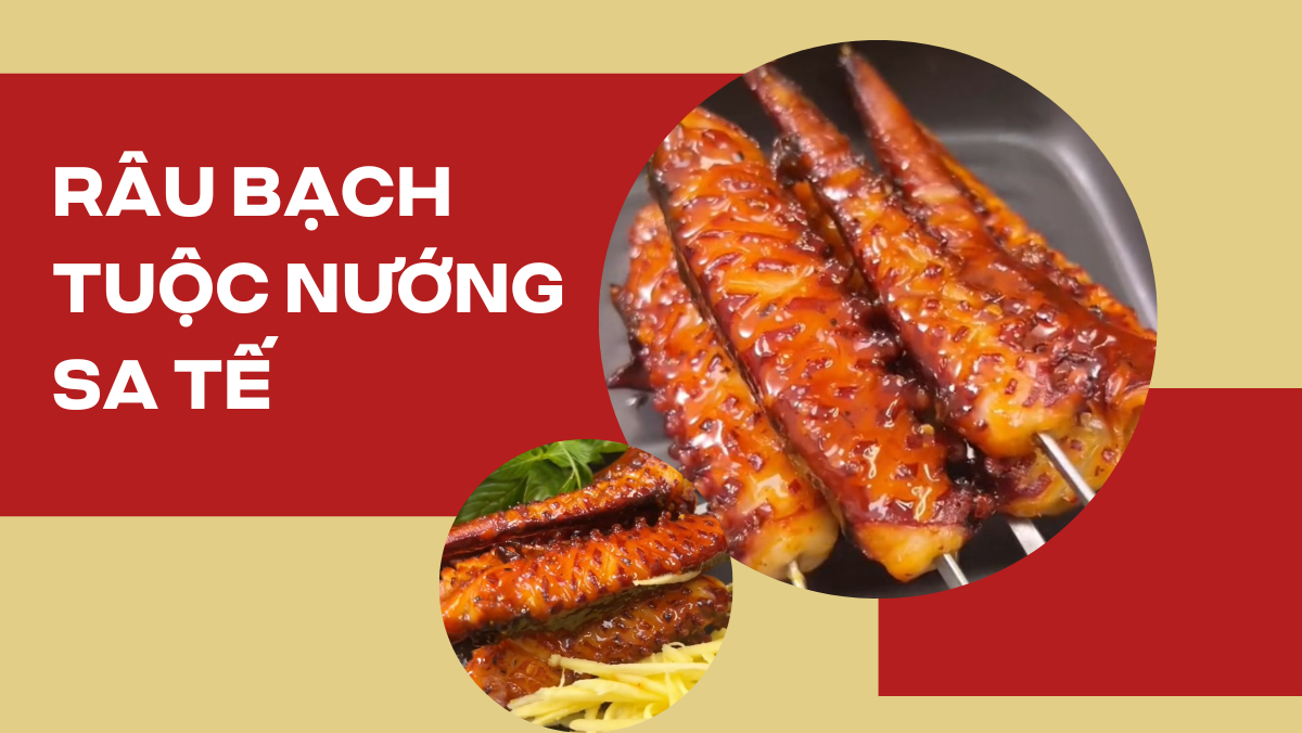 Râu bạch tuộc nướng sa tế (Công thức được chia sẻ từ Tiktok Cách Nấu Ngon cùng Cách Nấu Ngon)