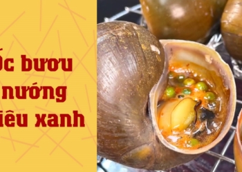 2 cach lam oc buou nuong tieu xanh nuong mo hanh thom ngon avt 1200x676 1