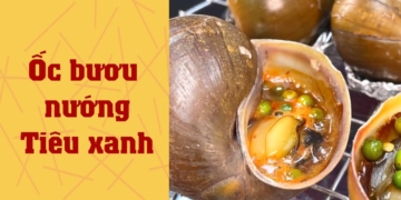 2 cach lam oc buou nuong tieu xanh nuong mo hanh thom ngon avt 1200x676 1