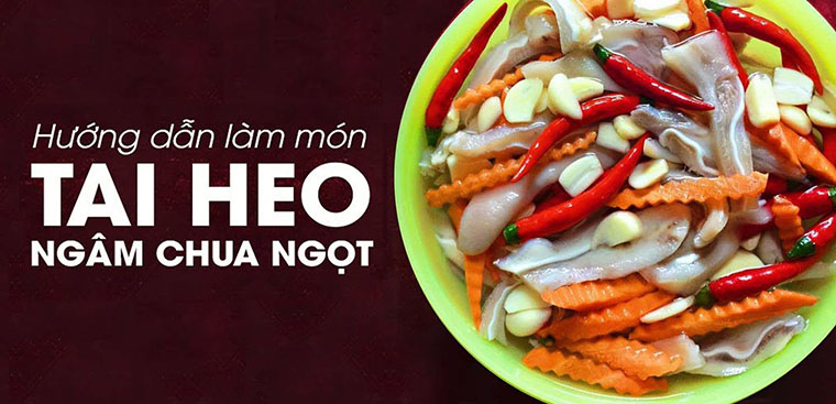 3 cach lam tai heo ngam chua ngot an la nghien chong ngan ngay tet 14 760x367 1