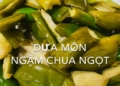 Cach lam DUA MON NGAM CHUA NGOT theo cong thuc cua me thom gion tan va rat de lam Nho Huan Foods 1 3 screenshot 1200x676 1