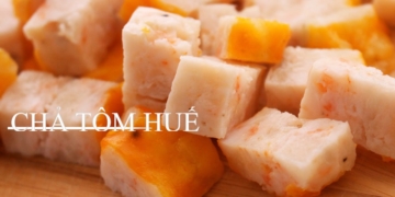 Cách làm chả tôm Huế dai ngon, đơn giản, hấp dẫn tại nhà 13 Cach lam cha tom hue dai ngon don gian hap dan 1 1200x676 1