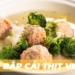 3 cách nấu canh bắp cải thơm ngon đơn giản, ai cũng làm được 56 Untitled 1 1200x676 9 2