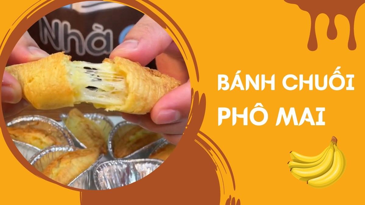 Bánh chuối phô mai (Công thức được chia sẻ từ Tiktok Cách Nấu Ngon cùng Cách Nấu Ngon)