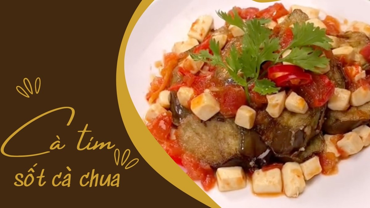 Cà tím sốt cà chua (Công thức được chia sẻ bởi Tiktok Bếp chay XANH)