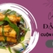 cach lam dau hu cuon khoai mon rim sieu ngon don gian tai nha avt 1200x676 1