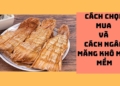 cach ngam mang kho mau mem vua do de nau noi mang ngon avt 1200x676 1