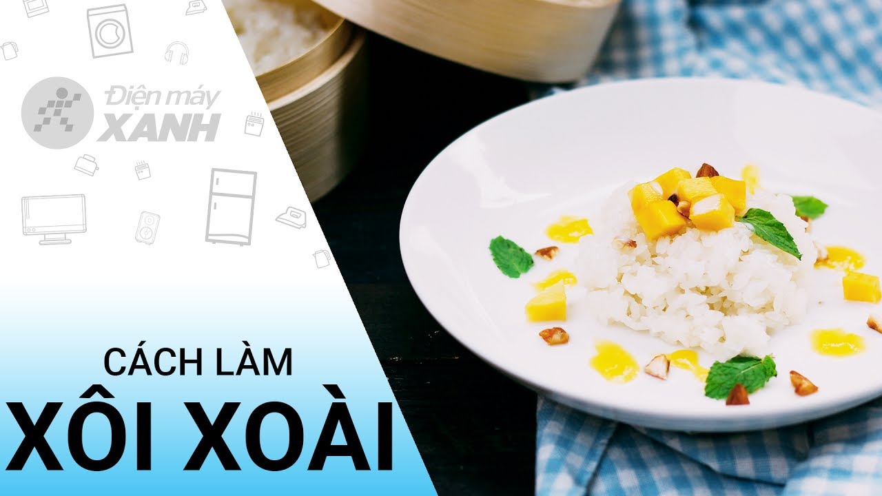 Xôi xoài Thái Lan