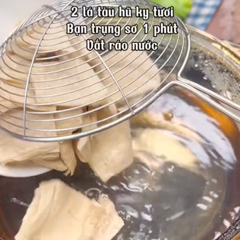 Bước 1 Sơ chế tàu hũ ky Chả giò chay tàu hũ ky