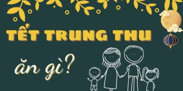 Trung Thu nên ăn gì? Gợi ý 20 món ăn truyền thống đặc sắc của người Việt 28 tettrungthu 1200x676 1