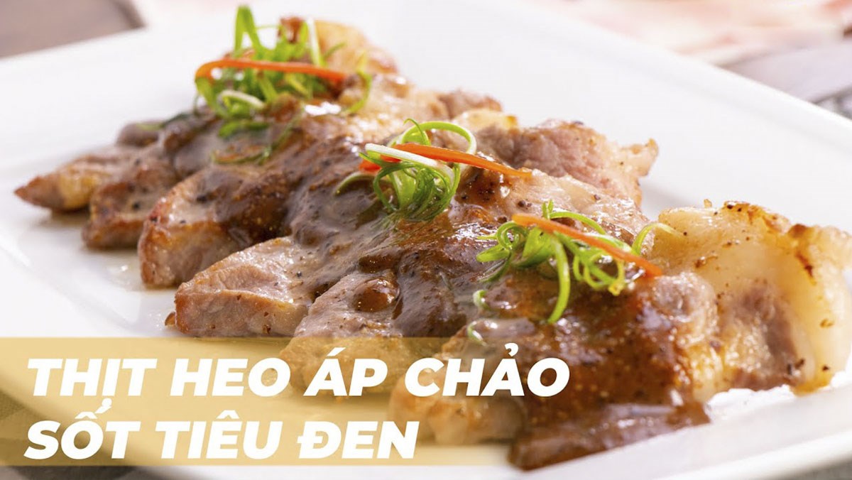 Thịt heo áp chảo sốt tiêu đen