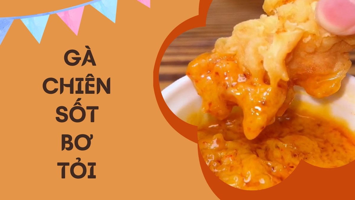 Gà chiên sốt bơ tỏi (Công thức được chia sẻ từ Tiktok Cách Nấu Ngon cùng Cách Nấu Ngon)